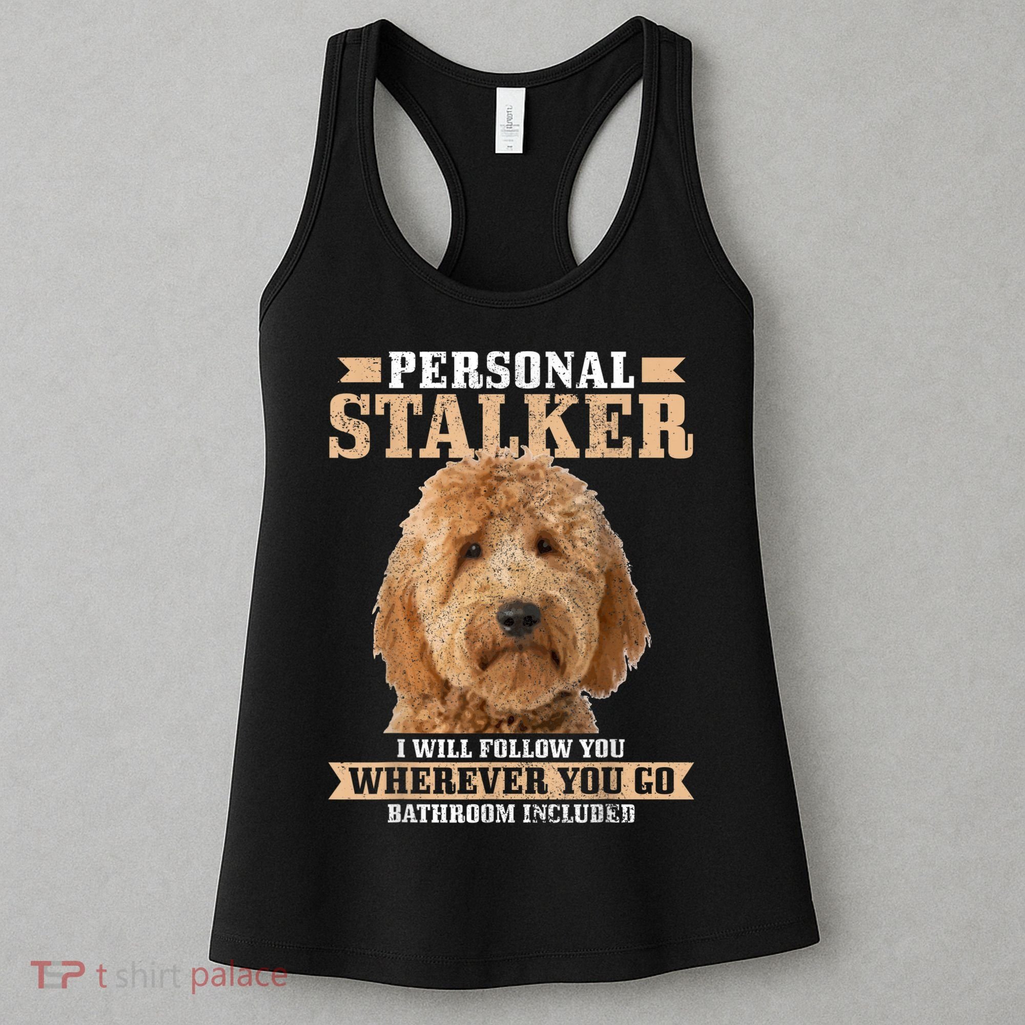 Goldendoodle Personal Stalker Funny Golden Doodle Mom Women's Tank Top