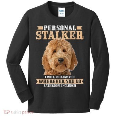 Goldendoodle Personal Stalker Funny Golden Doodle Mom Kids Long Sleeve Shirt