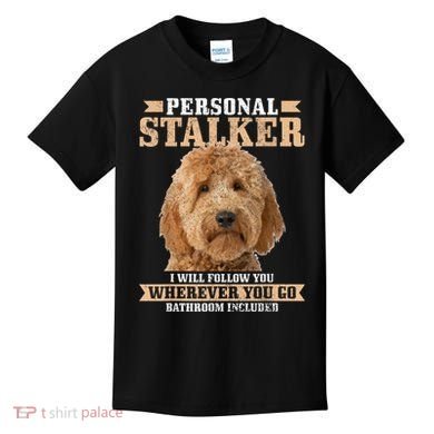 Goldendoodle Personal Stalker Funny Golden Doodle Mom Kids T-Shirt