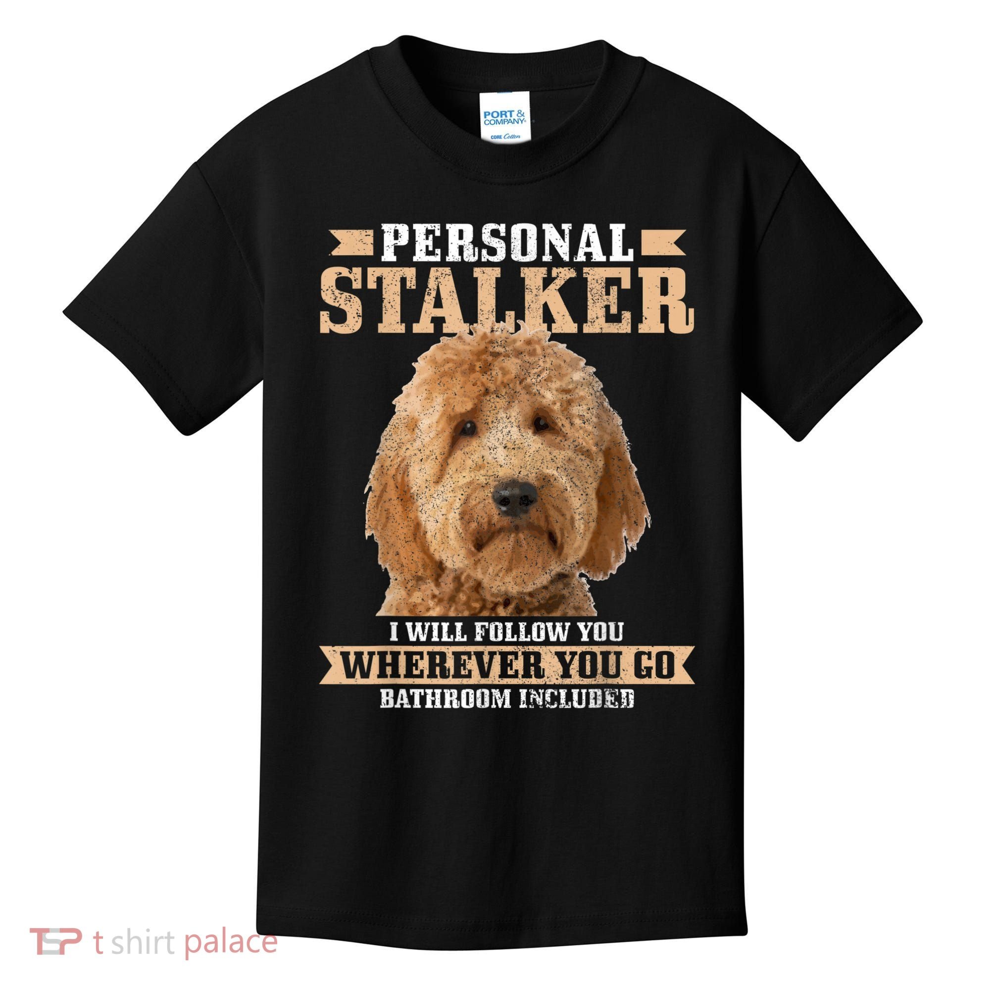 Goldendoodle Personal Stalker Funny Golden Doodle Mom Kids T-Shirt