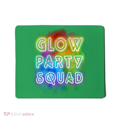 Glow Party Squad Mousepad