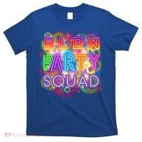 Glow Party Squad Girls Glow Funny Retro Party Lover Gift T-Shirt thumb 0