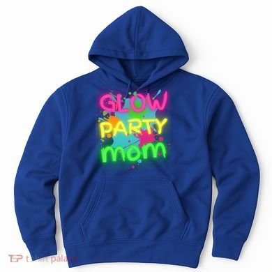 Glow Party Squad Mom Paint Splatter Glow Party Matching Funny Gift Hoodie