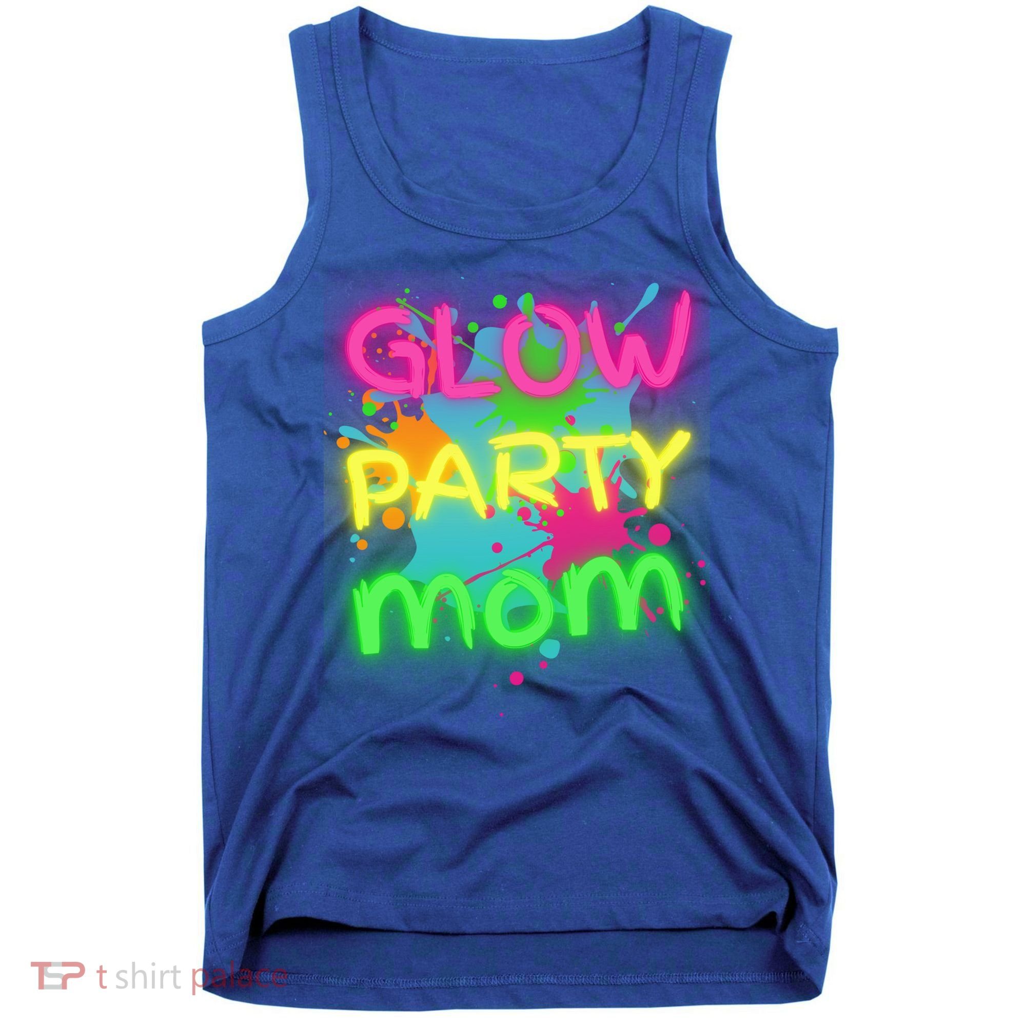 Glow Party Squad Mom Paint Splatter Glow Party Matching Funny Gift Tank Top