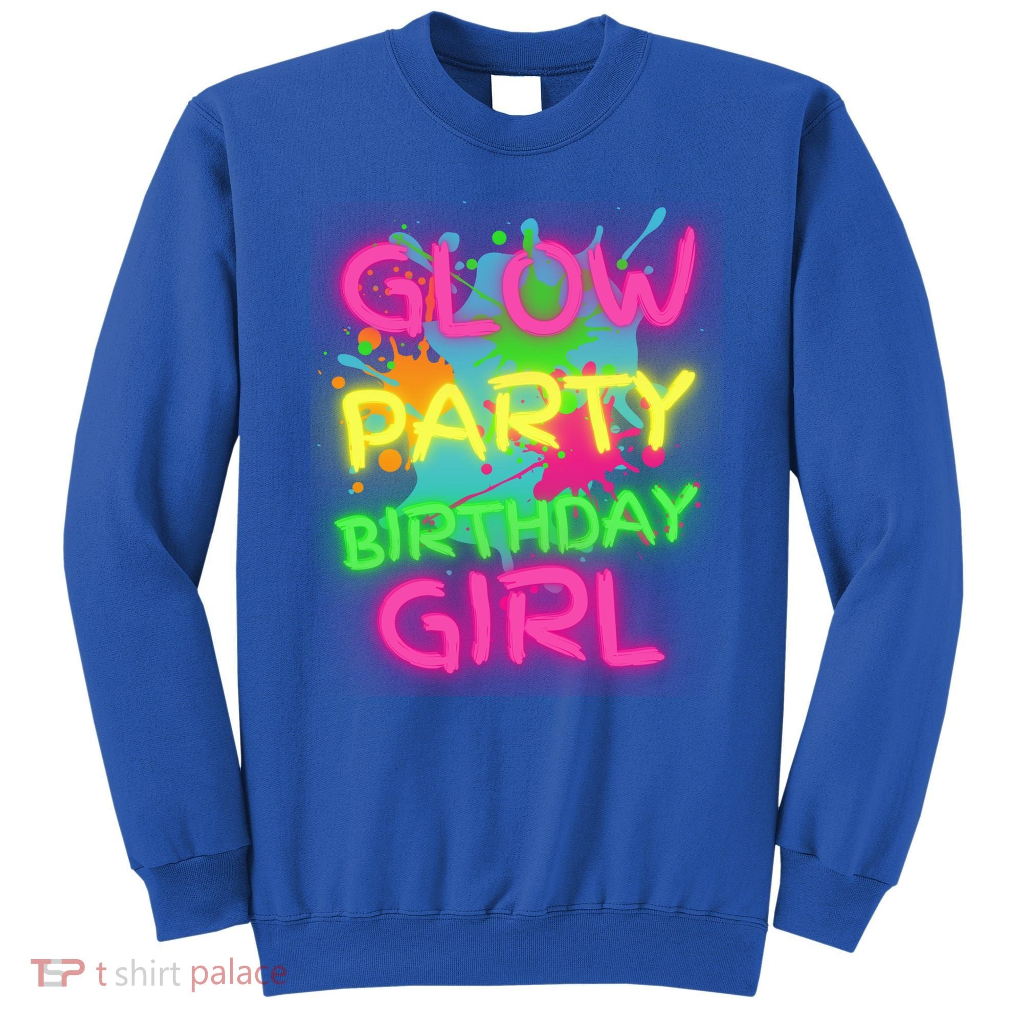 Glow Party Squad Paint Splatter Glow Party Birthday Girl Gift Sweatshirt