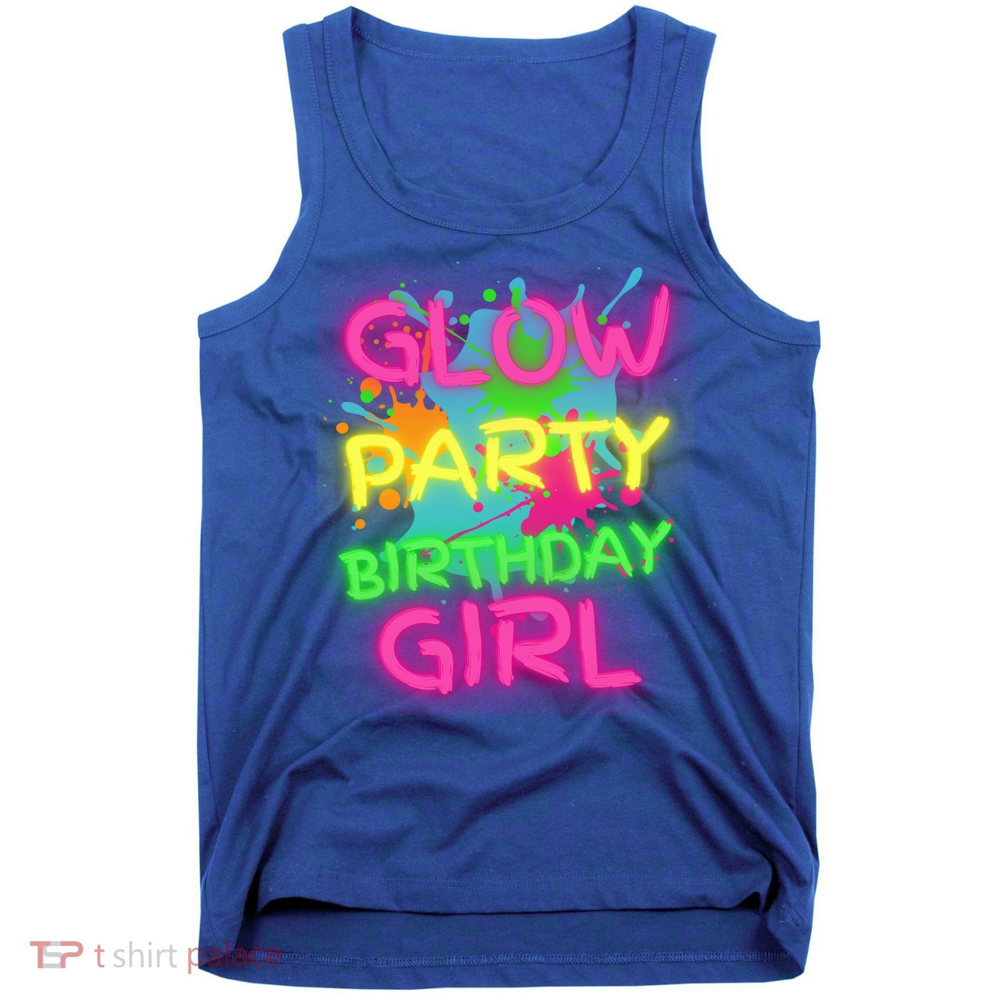 Glow Party Squad Paint Splatter Glow Party Birthday Girl Gift Tank Top