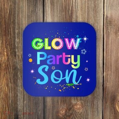 Glow Party Squad Son Paint Splatter Glow Party Matching Funny Gift Coaster