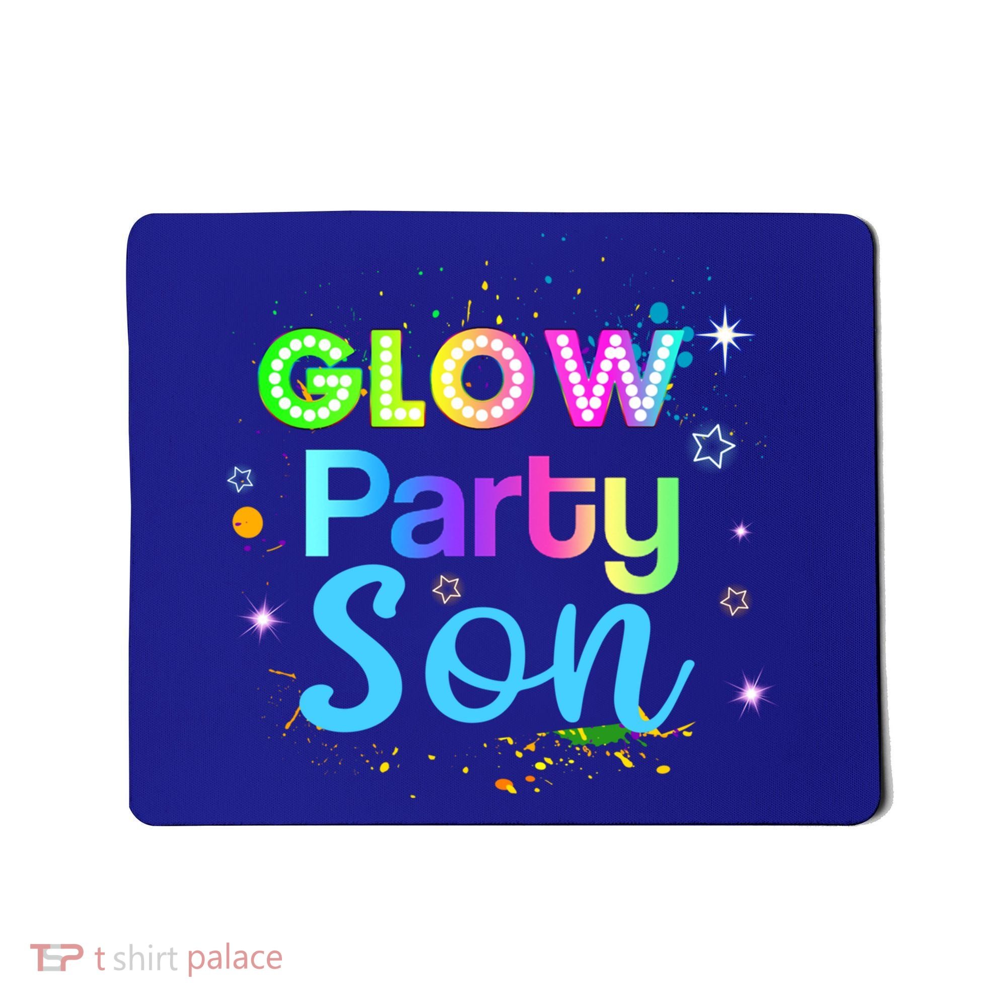 Glow Party Squad Son Paint Splatter Glow Party Matching Funny Gift Mousepad