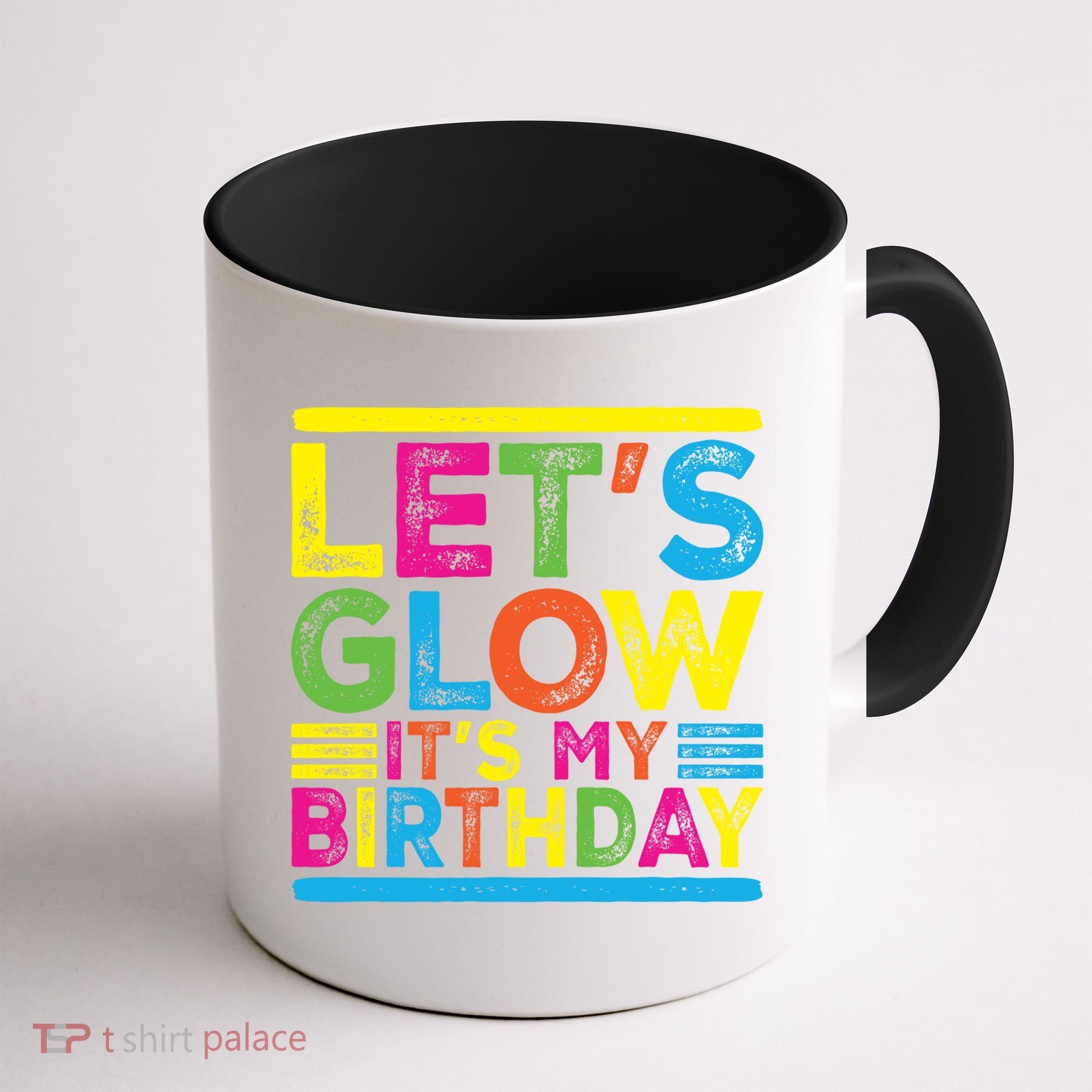 Glow Party Squad Let's Glow Party Birthday Night Matching Gift Coffee Mug