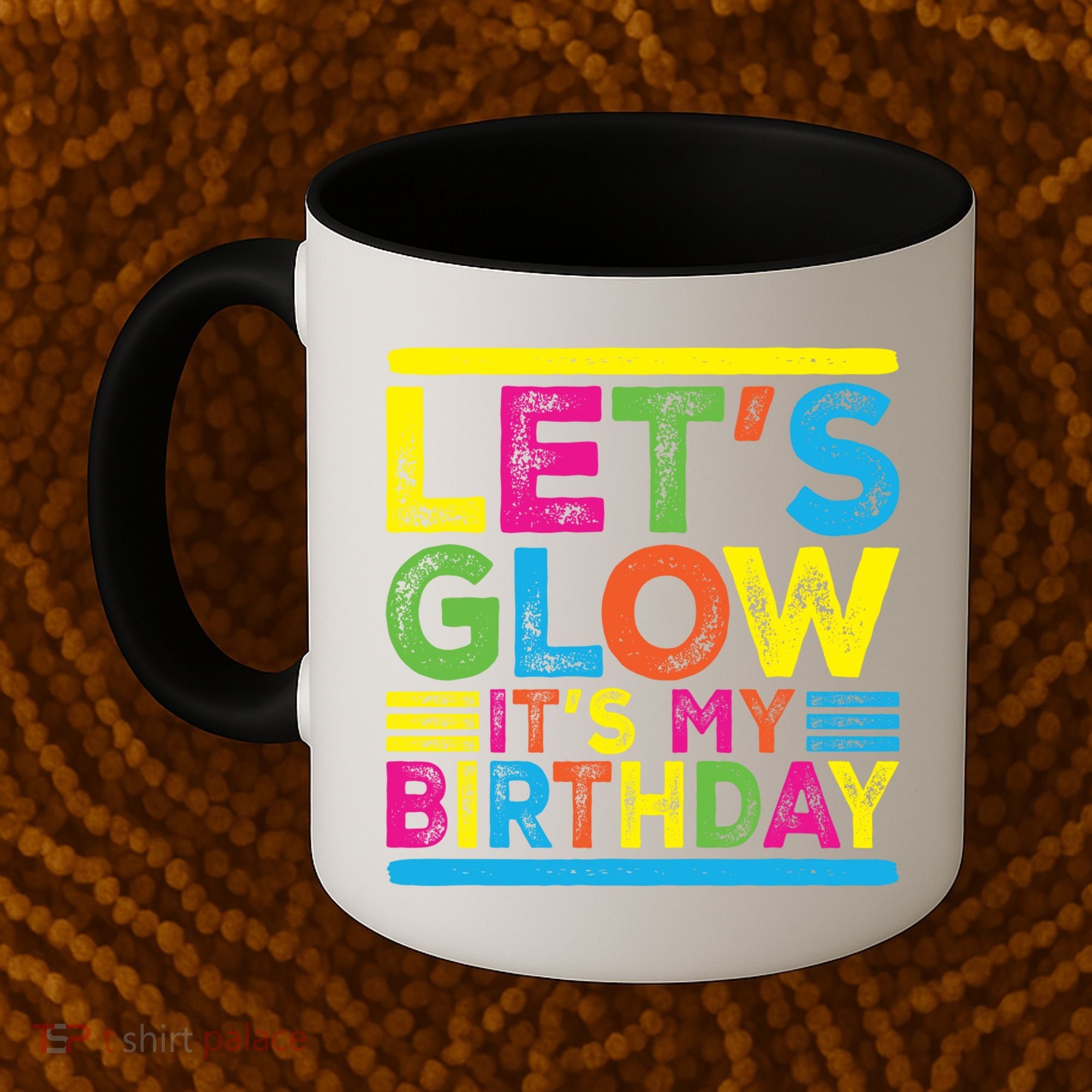 Glow Party Squad Let's Glow Party Birthday Night Matching Gift Coffee Mug