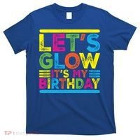Glow Party Squad Let's Glow Party Birthday Night Matching Gift T-Shirt thumb 0