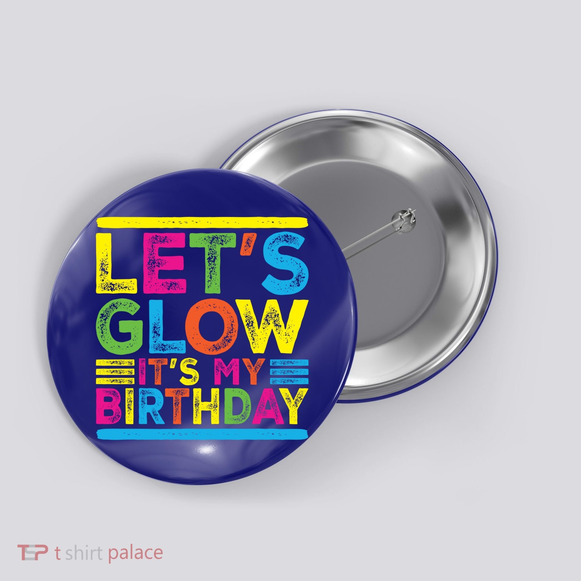 Glow Party Squad Let's Glow Party Birthday Night Matching Gift Button