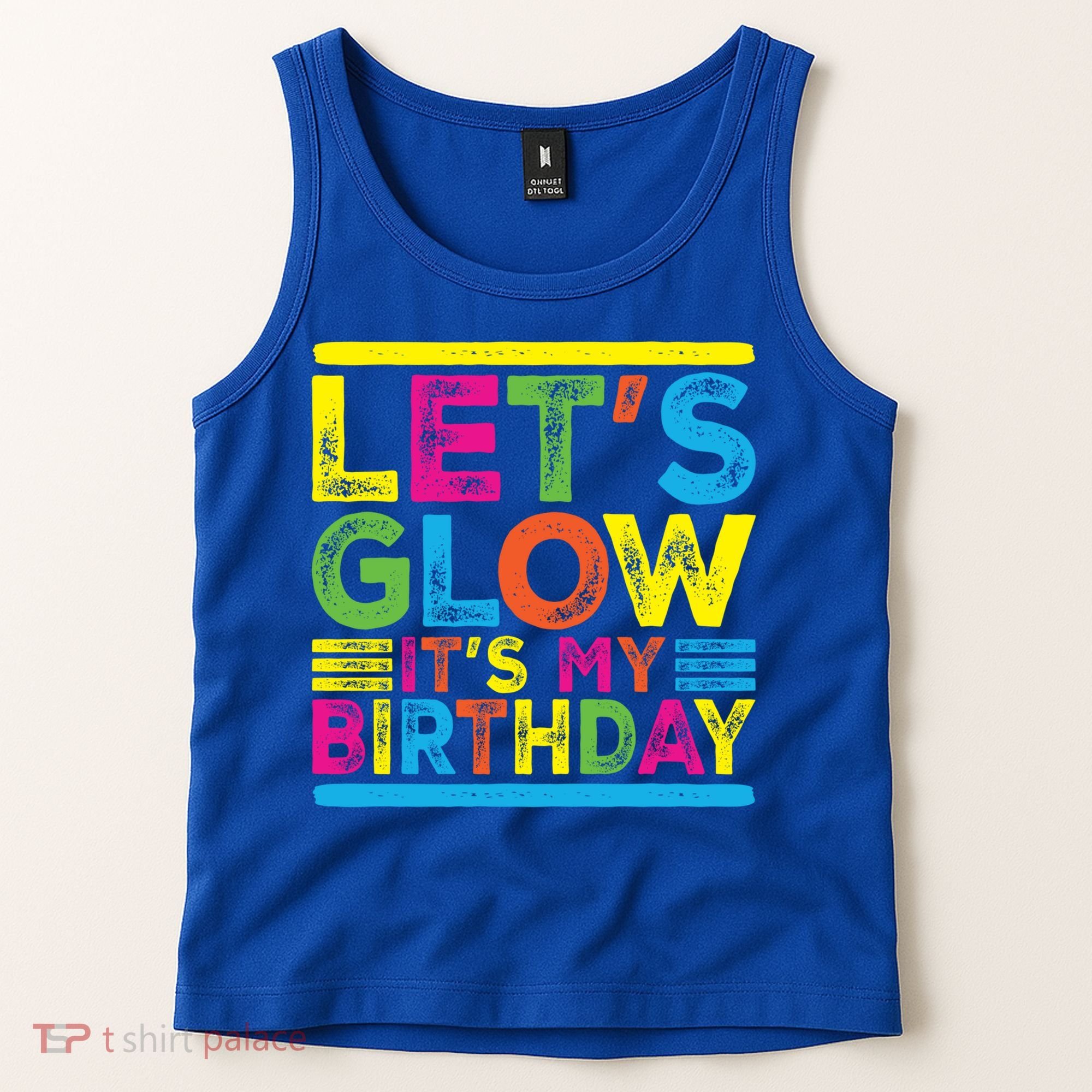 Glow Party Squad Let's Glow Party Birthday Night Matching Gift Tank Top