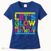 Glow Party Squad Let's Glow Party Birthday Night Matching Gift Women's T-Shirt thumb 0