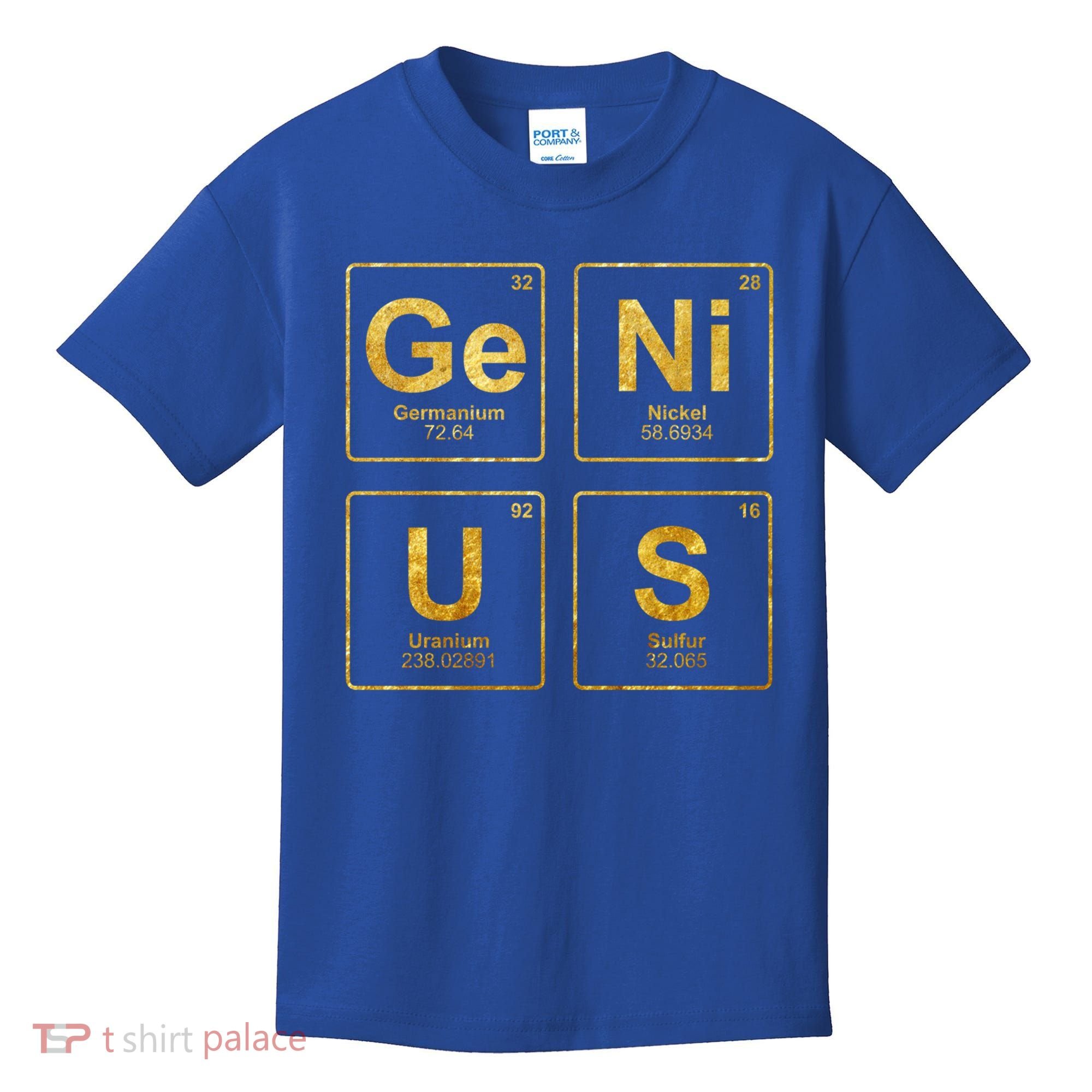 Genius Periodic Table Of Elets Science Nerds Great Gift Kids T-Shirt