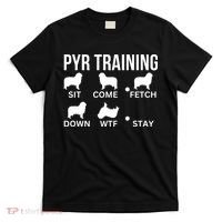 Great Pyrenees Training Pyr Dog Tricks T-Shirt thumb 0