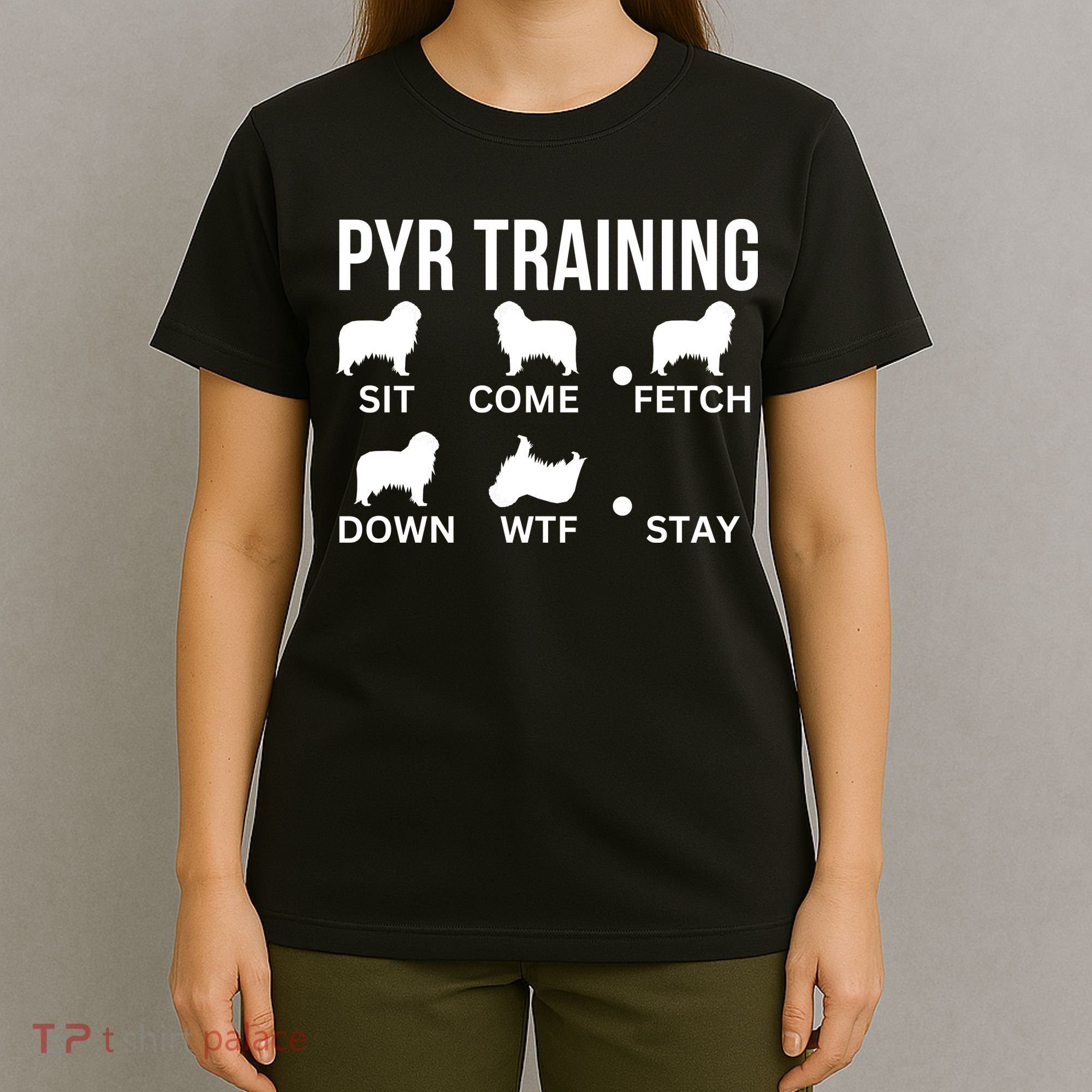 Great Pyrenees Training Pyr Dog Tricks T-Shirt