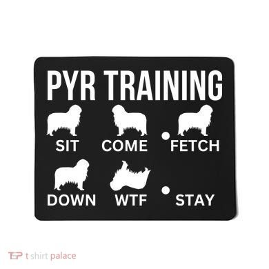 Great Pyrenees Training Pyr Dog Tricks Mousepad