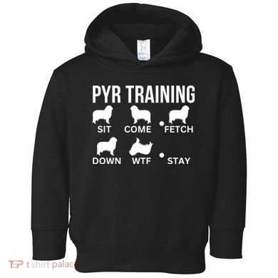 Great Pyrenees Training Pyr Dog Tricks Toddler Hoodie