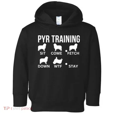 Great Pyrenees Training Pyr Dog Tricks Toddler Hoodie