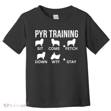 Great Pyrenees Training Pyr Dog Tricks Toddler T-Shirt