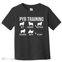 Great Pyrenees Training Pyr Dog Tricks Toddler T-Shirt thumb 0