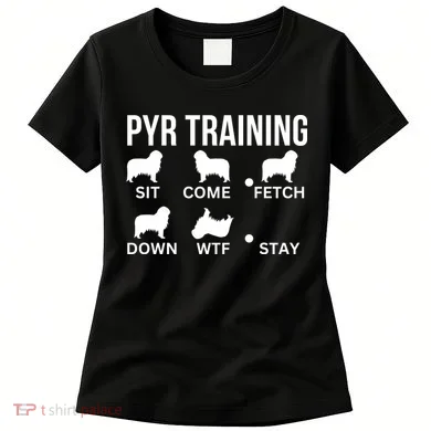 Great Pyrenees Training Pyr Dog Tricks Women's T-Shirt