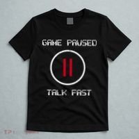 Game Paused Talk Fast Funny T-Shirt thumb 5