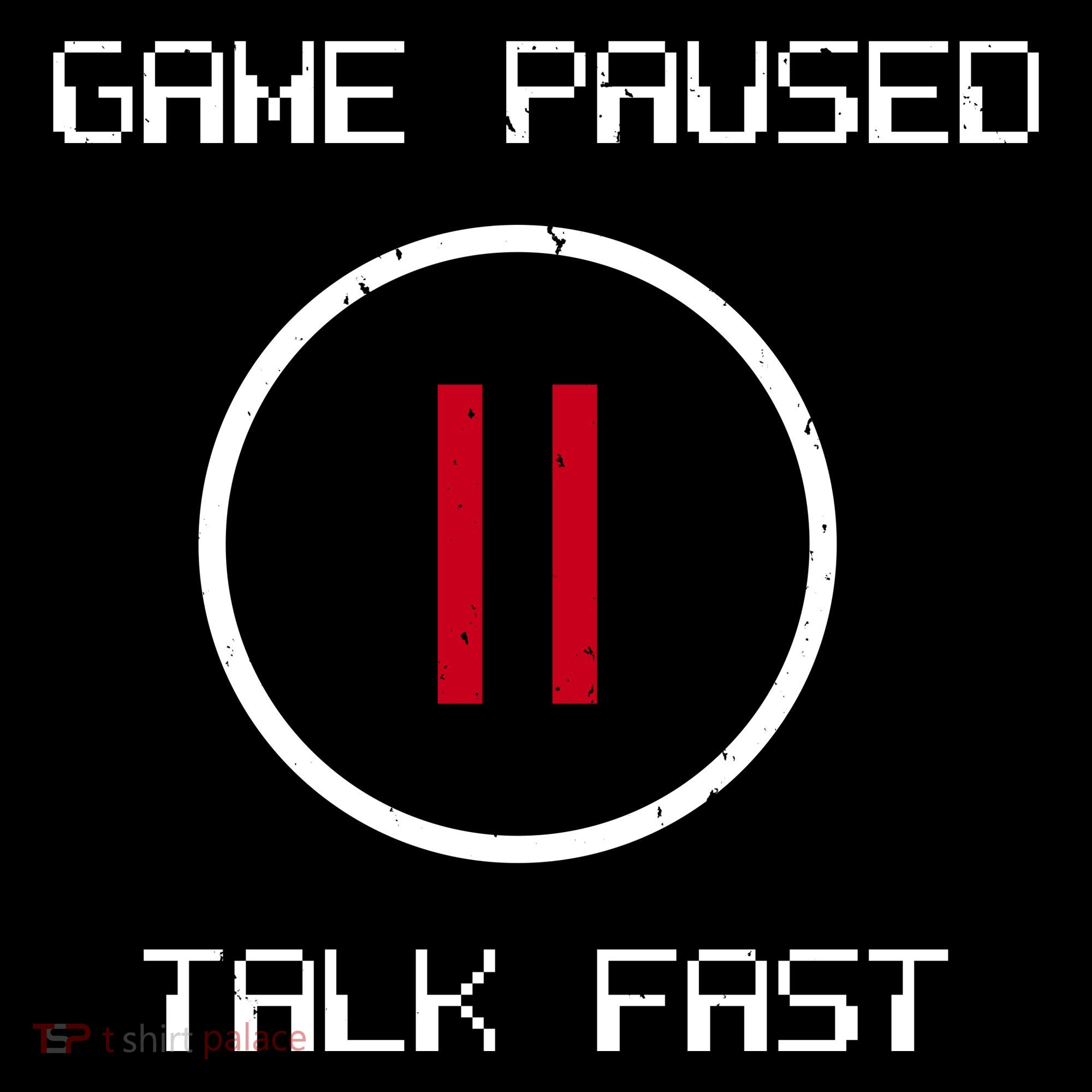 Game Paused Talk Fast Funny Bucket Hat