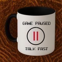 Game Paused Talk Fast Funny Coffee Mug thumb 2