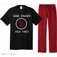 Game Paused Talk Fast Funny Pajama Set thumb 0