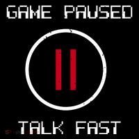 Game Paused Talk Fast Funny Mousepad thumb 1
