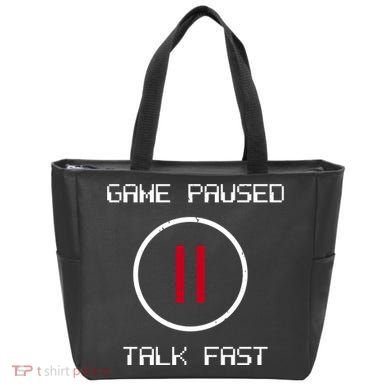 Game Paused Talk Fast Funny Tote Bag
