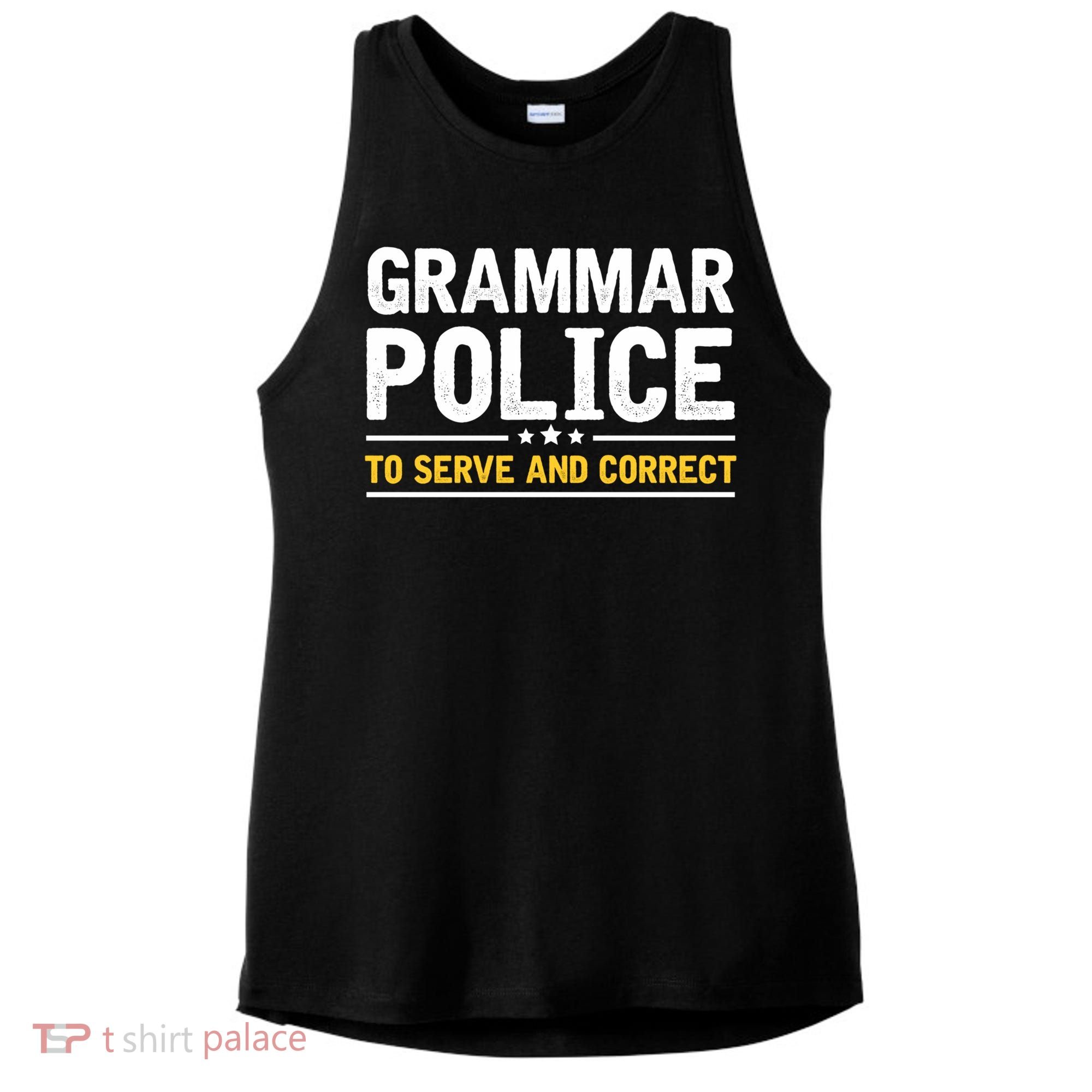 Grammar Police To Serve And Correct Funny Costume Idea Gift Ladies PosiCharge Tri-Blend Wicking Tank