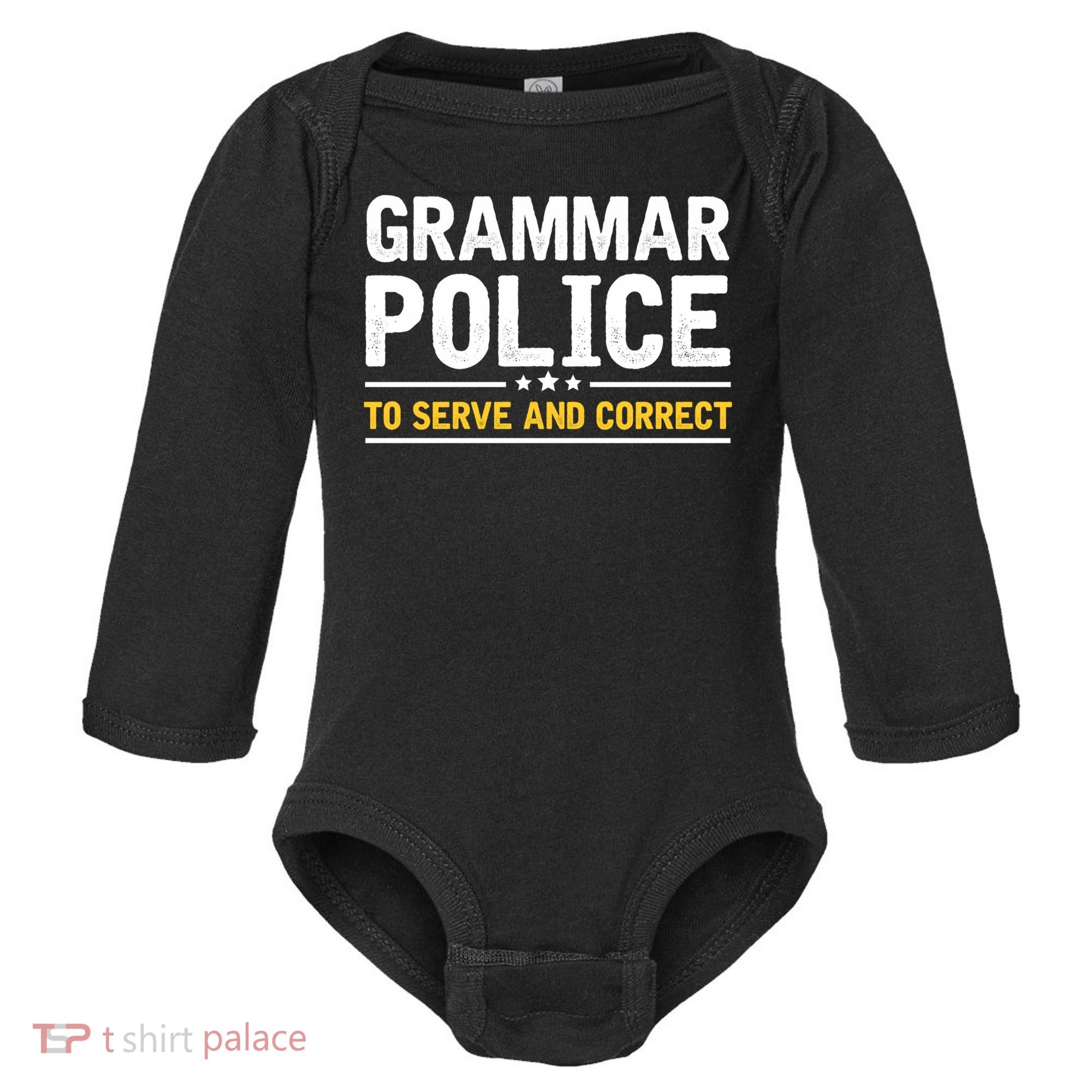 Grammar Police To Serve And Correct Funny Costume Idea Gift Baby Long Sleeve Bodysuit