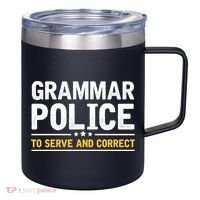 Grammar Police To Serve And Correct Funny Costume Idea Gift 12oz Stainless Steel Coffee Mug thumb 0
