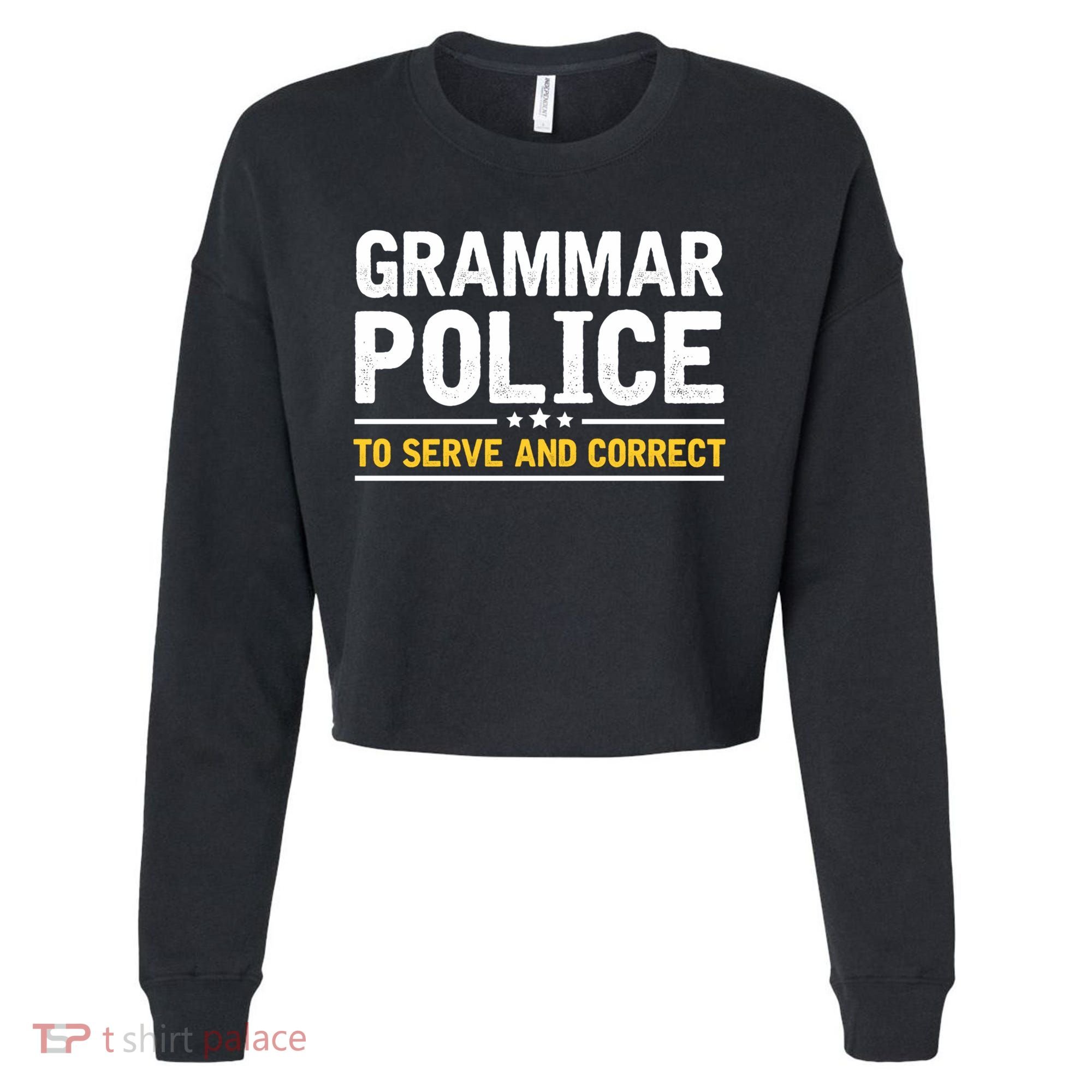 Grammar Police To Serve And Correct Funny Costume Idea Gift Cropped Pullover Crew