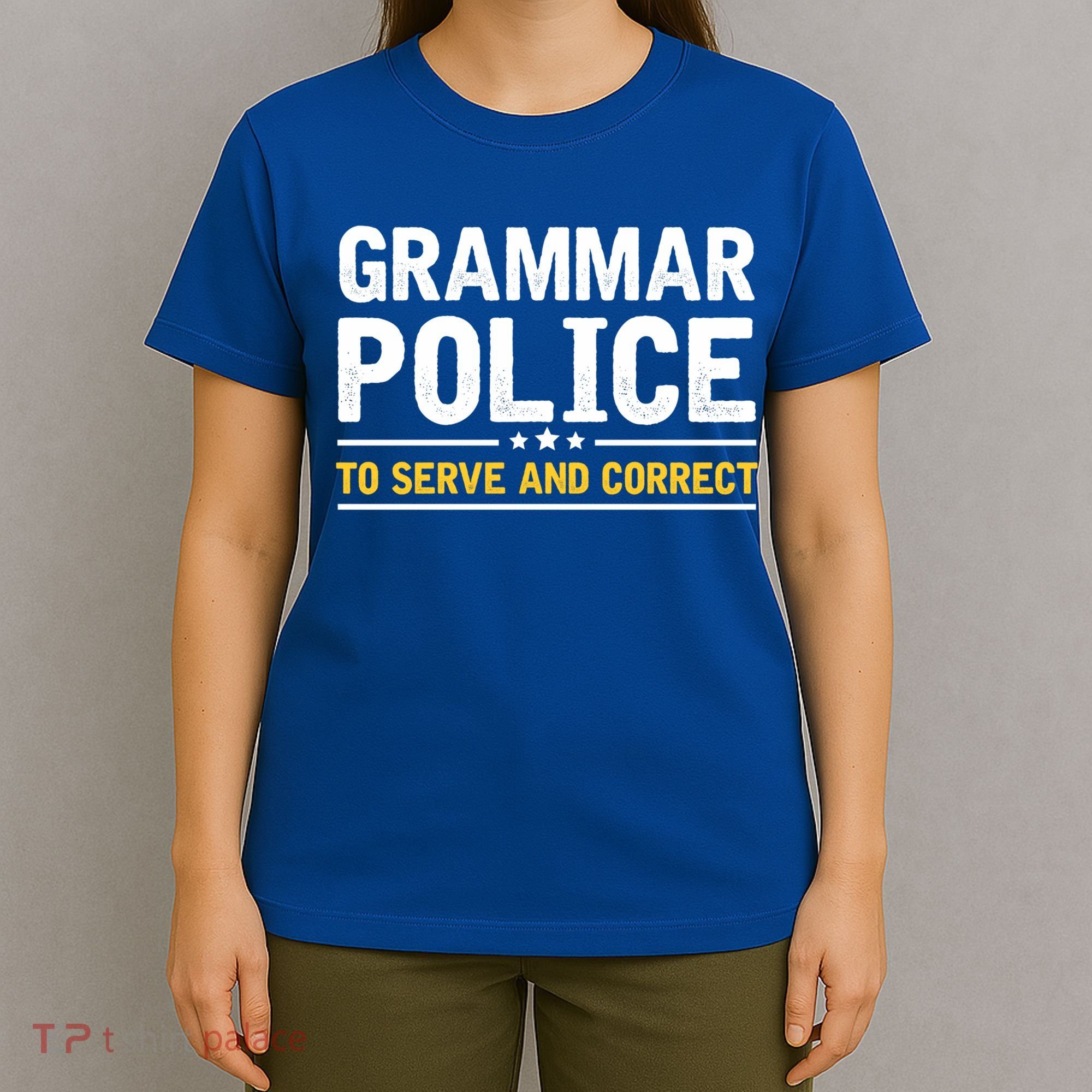 Grammar Police To Serve And Correct Funny Costume Idea Gift T-Shirt
