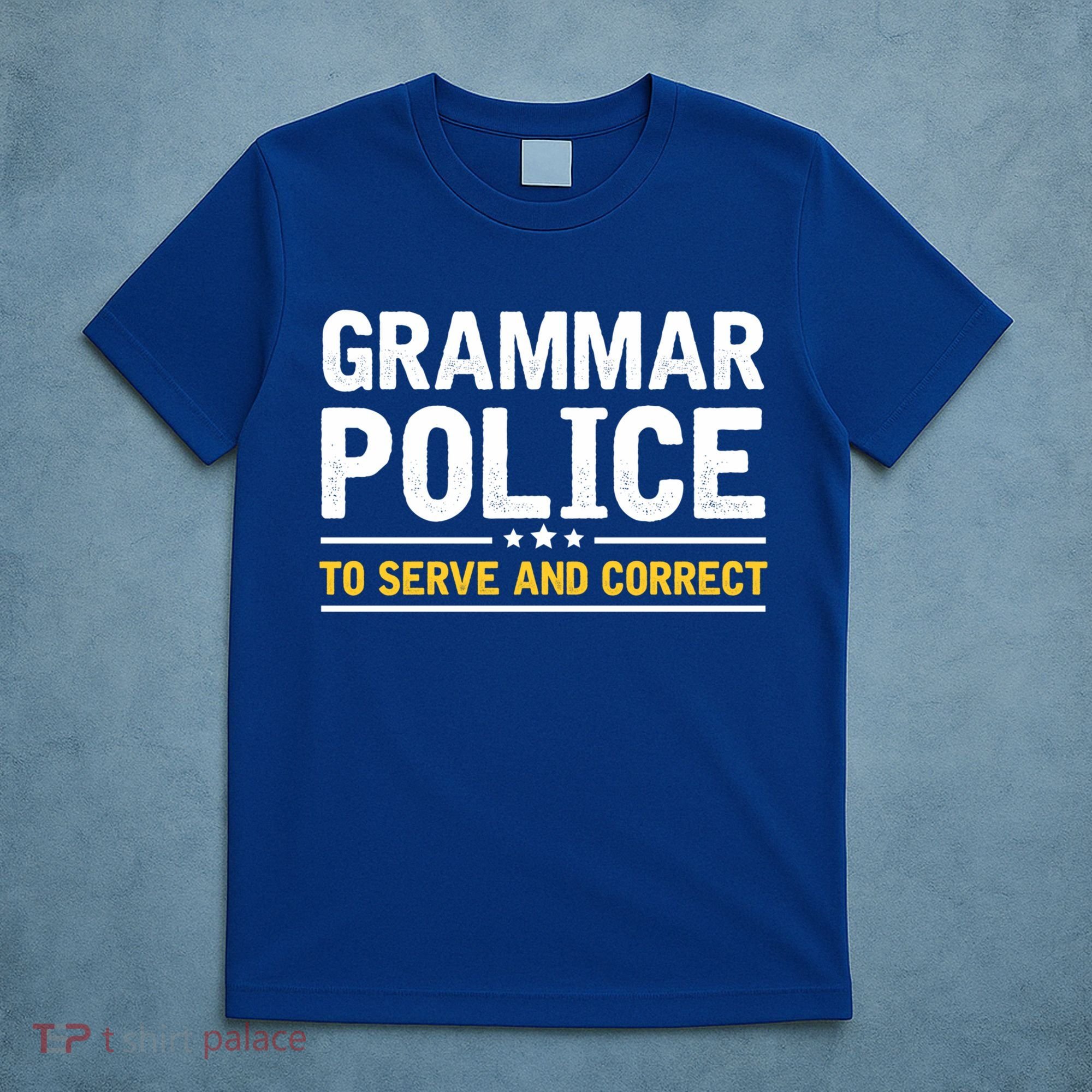 Grammar Police To Serve And Correct Funny Costume Idea Gift T-Shirt