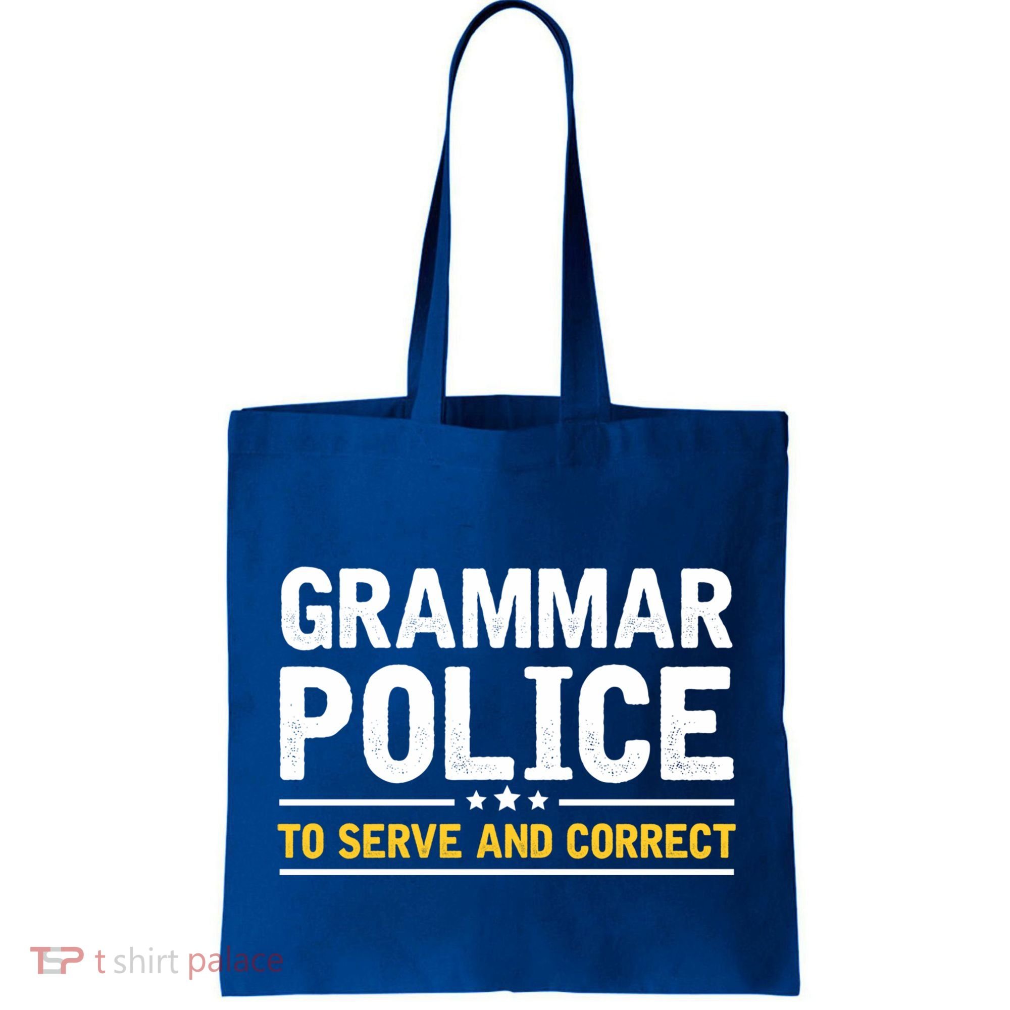 Grammar Police To Serve And Correct Funny Costume Idea Gift Tote Bag