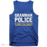 Grammar Police To Serve And Correct Funny Costume Idea Gift Tank Top thumb 0