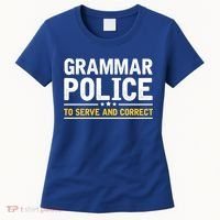 Grammar Police To Serve And Correct Funny Costume Idea Gift Women's T-Shirt thumb 0