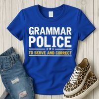 Grammar Police To Serve And Correct Funny Costume Idea Gift Women's T-Shirt thumb 3