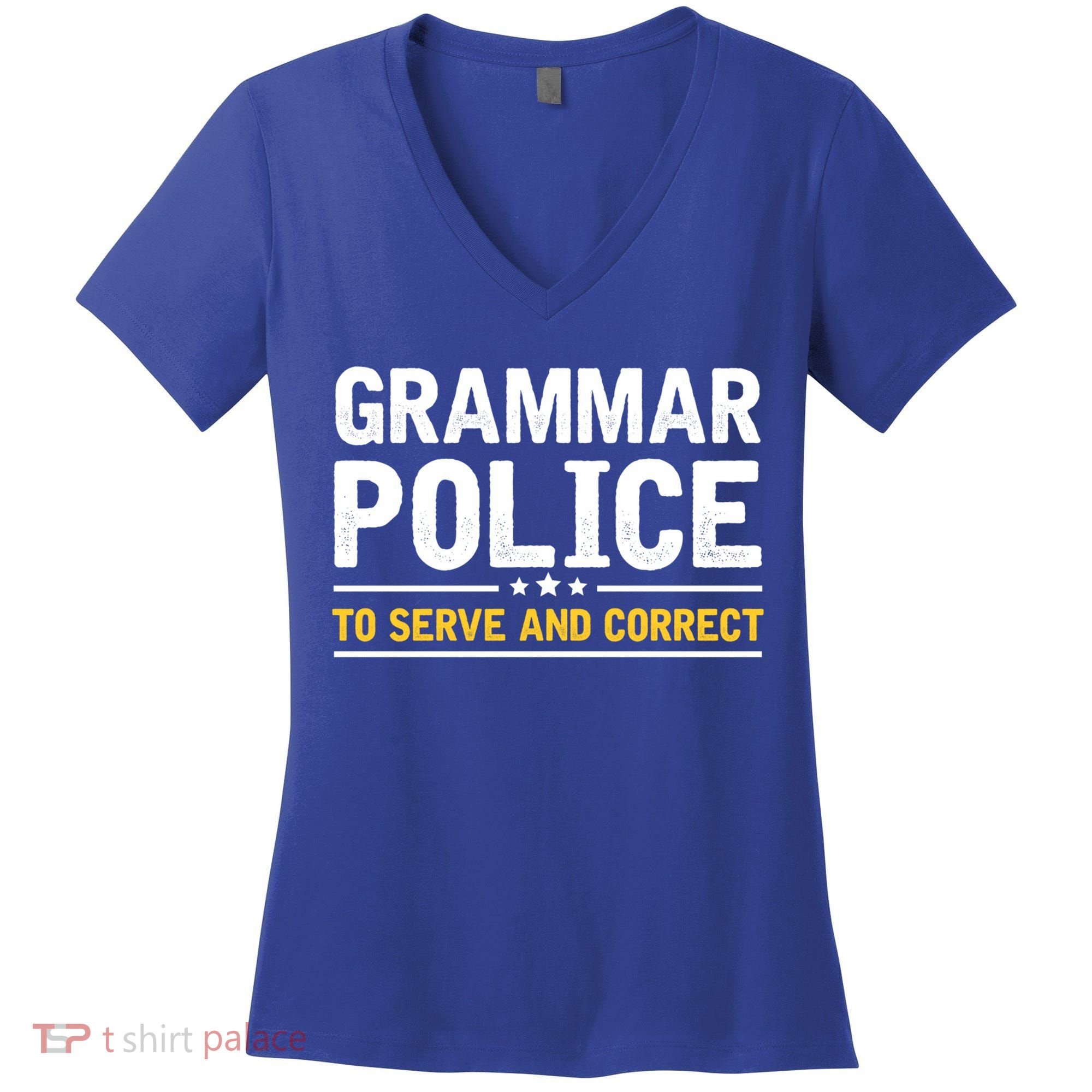 Grammar Police To Serve And Correct Funny Costume Idea Gift Women's V-Neck T-Shirt