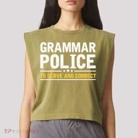 Grammar Police To Serve And Correct Funny Costume Idea Gift Garment-Dyed Women's Muscle Tee thumb 2
