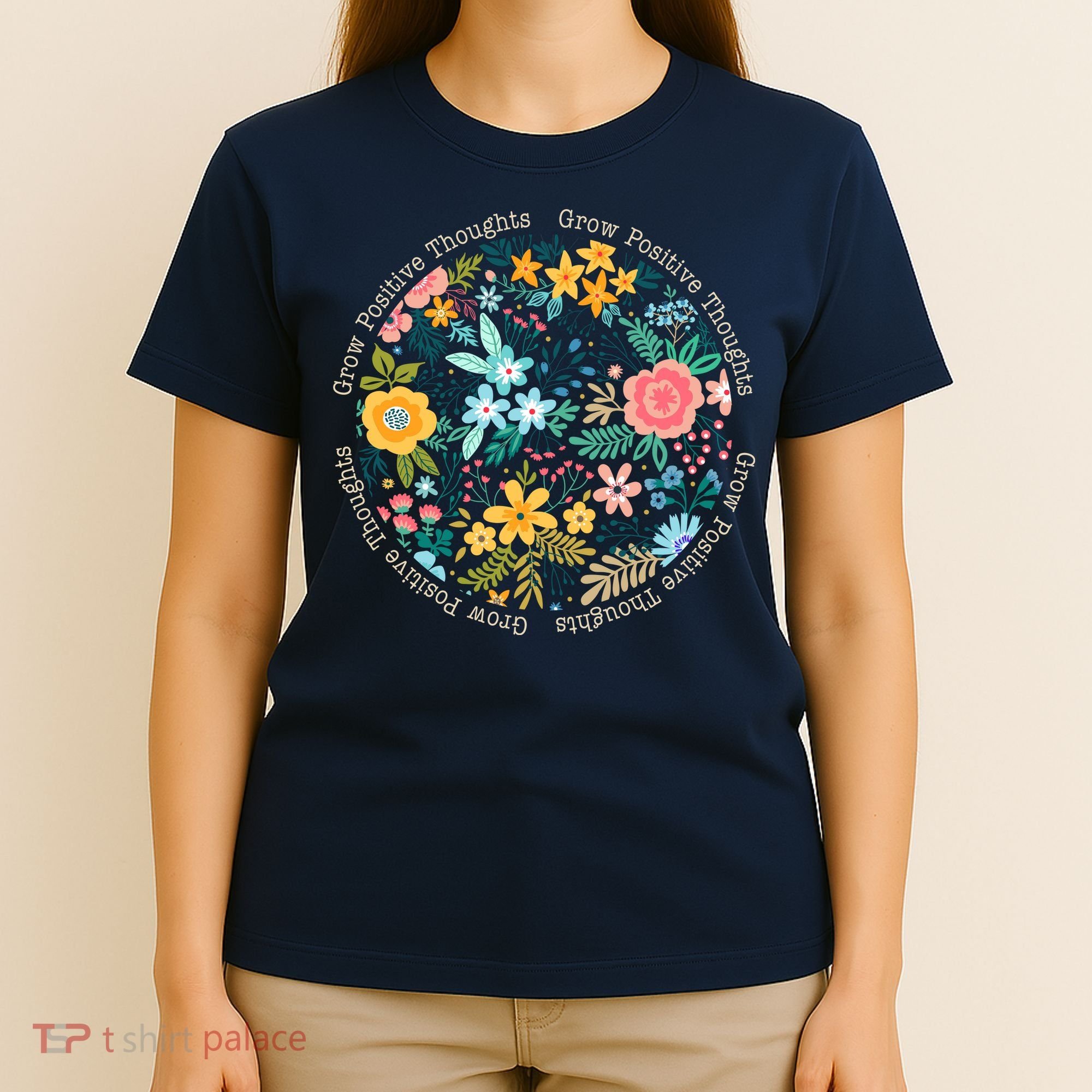 Grow Positive Thoughts Floral Flowers Emblem T-Shirt