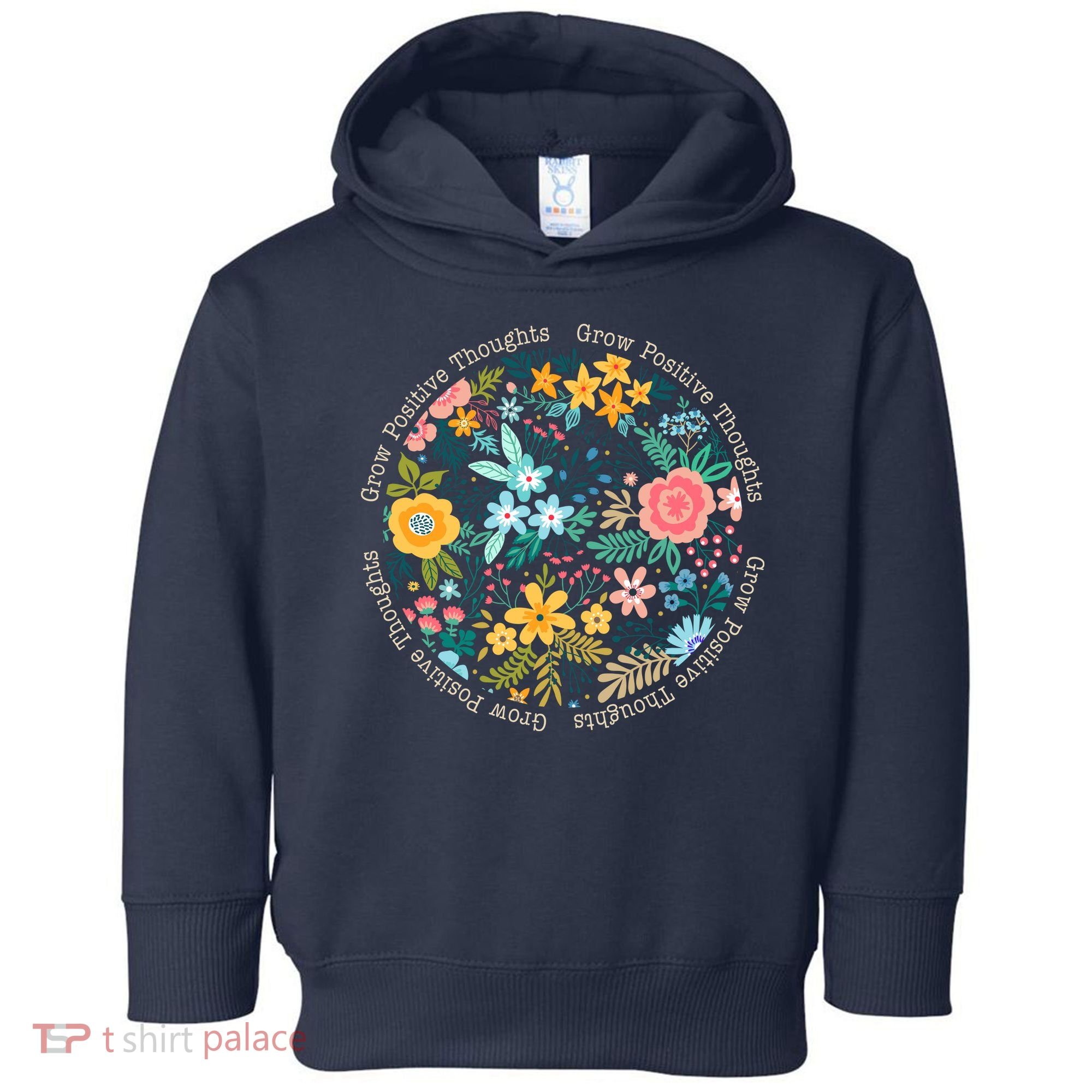 Grow Positive Thoughts Floral Flowers Emblem Toddler Hoodie