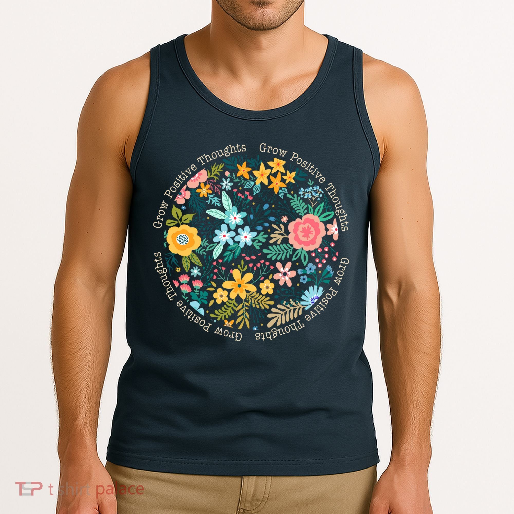 Grow Positive Thoughts Floral Flowers Emblem Tank Top