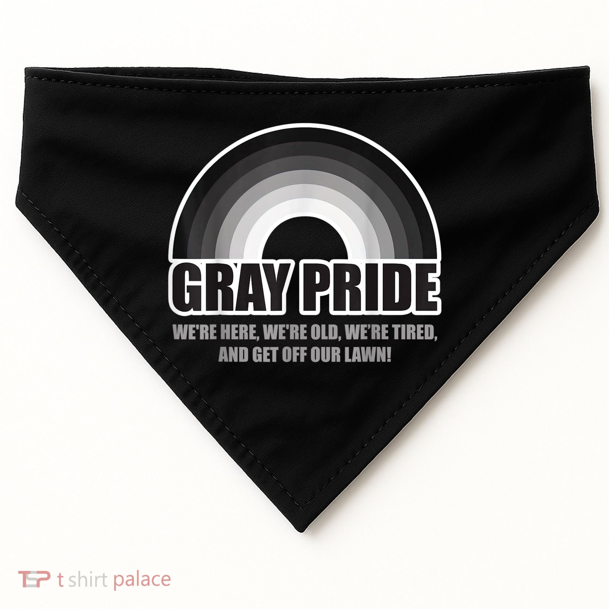 Gray Pride We're Here We're Old And Get Off Our Lawn USA-Made Doggie Bandana