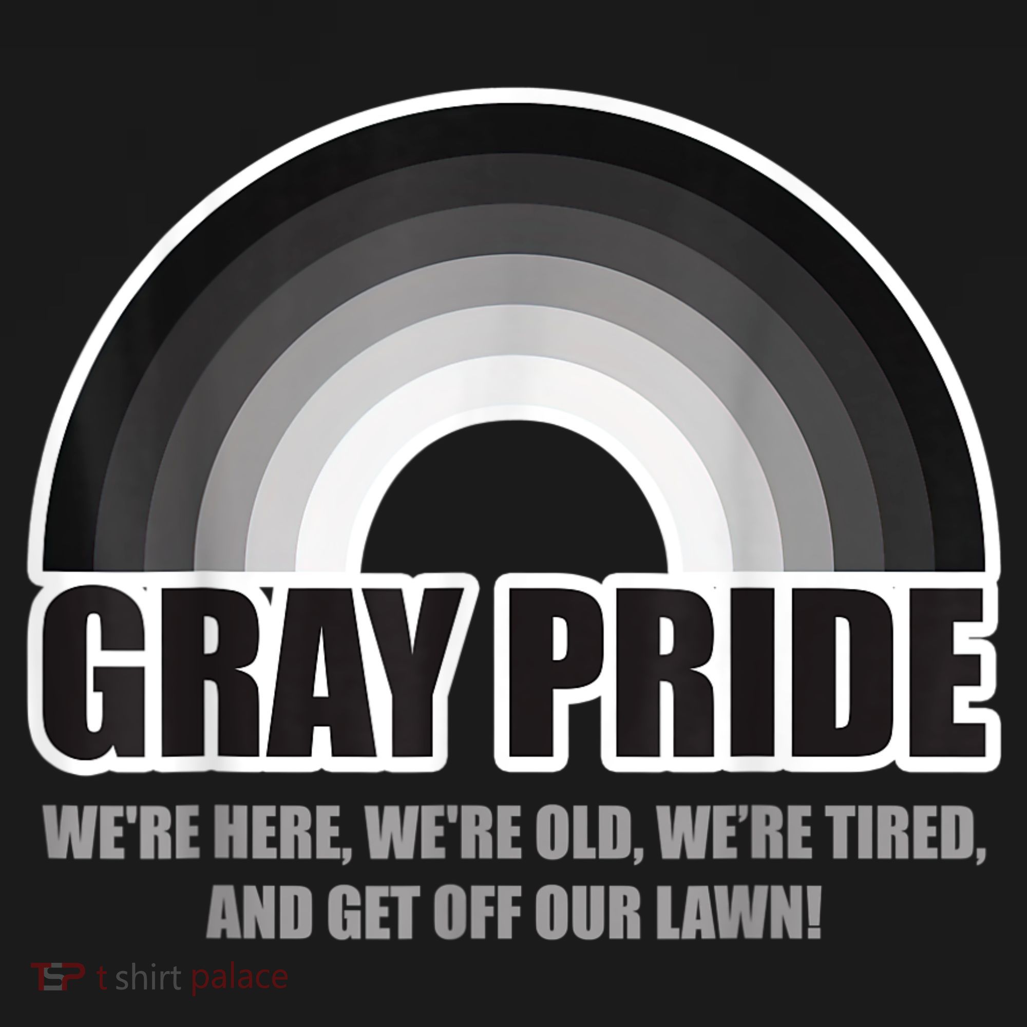 Gray Pride We're Here We're Old And Get Off Our Lawn Women's Hoodie